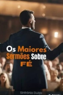 Capa do Ebook Os Maiores Sermões Sobre FÉ