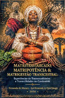 MATRITRAVIARCADO, MATRIPOTÊNCIA & MATRIGESTÃO TRANSCESTRAL